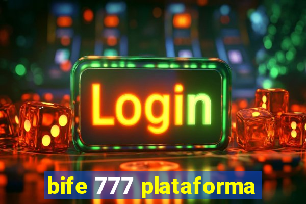 bife 777 plataforma